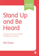 Book cover of: Stand Up and Be Heard. By: Rob Grieve