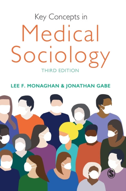 Book cover of: Key Concepts in Medical Sociology. By: Lee F. Monaghan