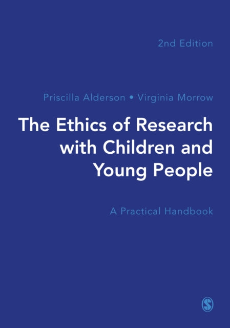 Book cover of: Ethics of Research with Children and Young People. By: Priscilla Alderson