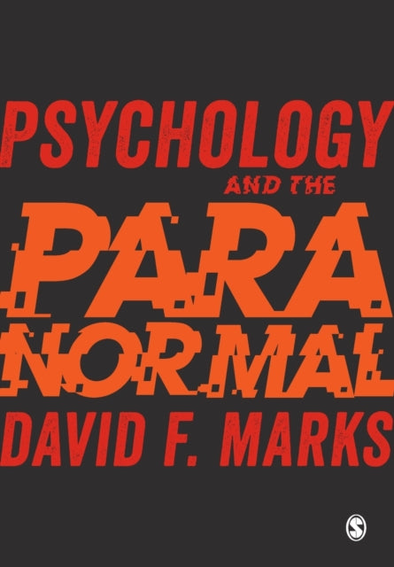 Book cover of: Psychology and the Paranormal. By: David F. Marks