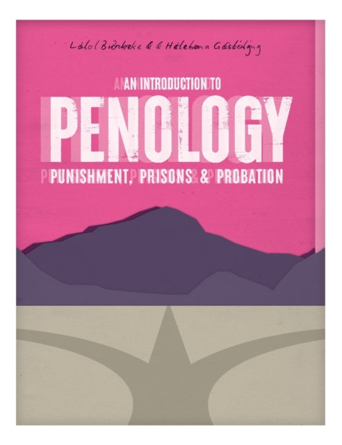 Book cover of: Introduction to Penology: Punishment, Prisons and Probation. By: Lawrence Burke