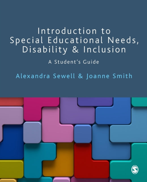 Book cover of: Introduction to Special Educational Needs, Disability and Inclusion. By: Alexandra Sewell