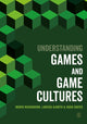 Book cover of: Understanding Games and Game Cultures. By: Ingrid Richardson