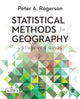 Book cover of: Statistical Methods for Geography. By: Peter A. Rogerson