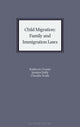 Book cover of: Child Migration: Family and Immigration Laws. By: Kathryn Cronin