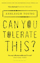 Book cover of: Can You Tolerate This?