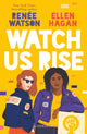 Book cover of: Watch Us Rise