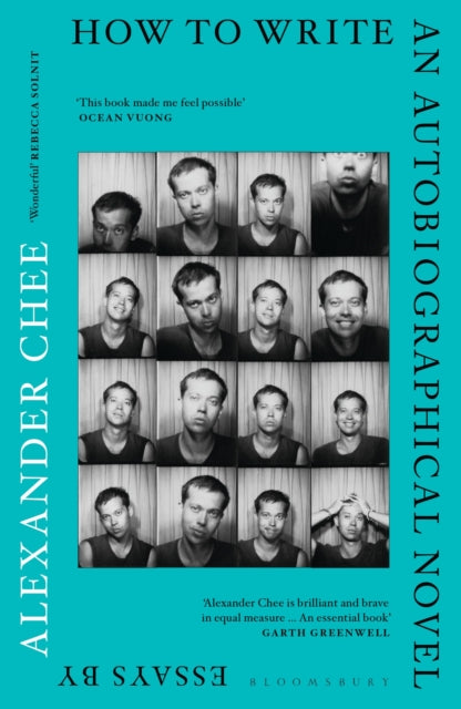 How to Write an Autobiographical Novel 9781526609113 Alexander Chee