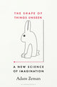Shape of Things Unseen, A New Science of Imagination 9781526609731 Adam Zeman