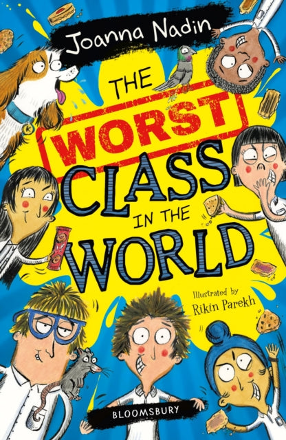 Worst Class in the World 9781526611833 Joanna Nadin