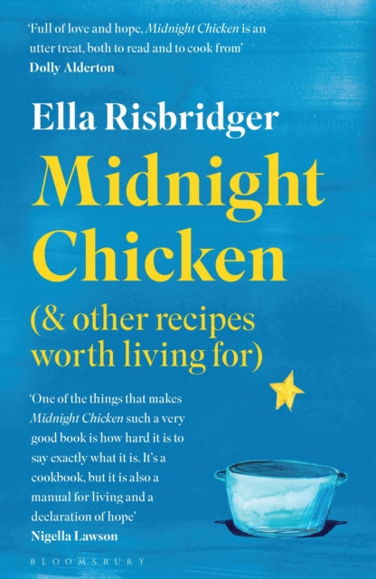 Book cover of: Midnight Chicken. By: Ella Risbridger