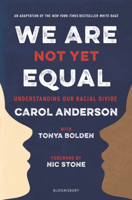 Book cover of: We Are Not Yet Equal. By: Carol Anderson
