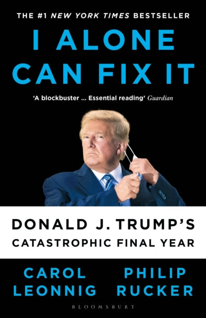 Book cover of: I Alone Can Fix It. By: Carol D. Leonnig
