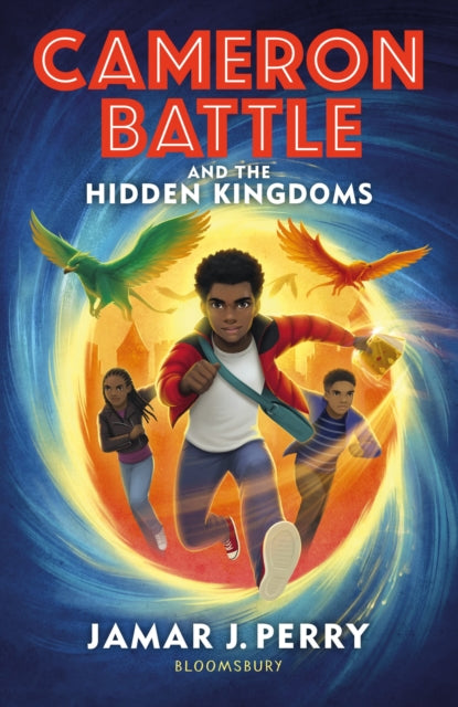 Cameron Battle and the Hidden Kingdoms 9781526646859 Jamar J. Perry
