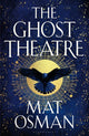 Book cover of: Ghost Theatre. By: Mat Osman