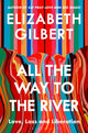 Book cover of: All the Way to the River