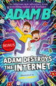 Adam Destroys the Internet 9781526655592 Adam Beales