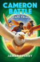 Book cover of: Cameron Battle and the Escape Trials. By: Jamar J. Perry