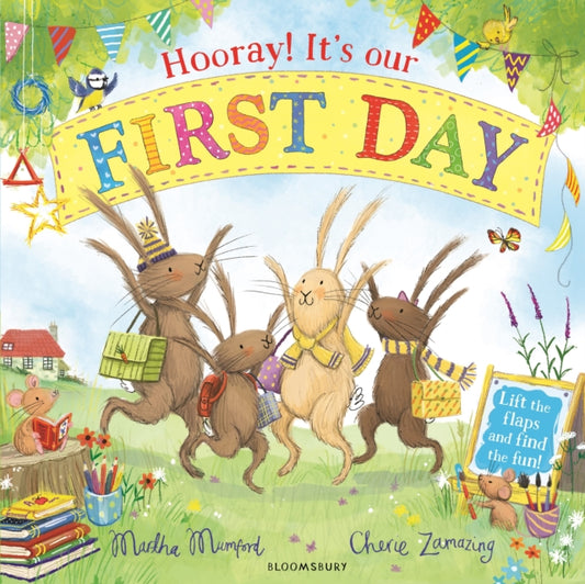 Hooray! It's Our First Day, A Lift-the-Flap Adventure 9781526660435 Martha Mumford