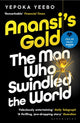 Book cover of: Anansi's Gold. By: Yepoka Yeebo