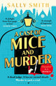 Case of Mice and Murder, 'A delight from first page to last' Sunday Times 9781526668721 Sally Smith