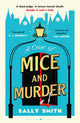 Case of Mice and Murder, 'A delight from first page to last' Sunday Times 9781526668738 Sally Smith