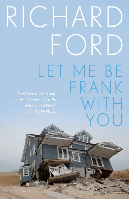 Book cover of: Let Me Be Frank With You. By: Richard Ford