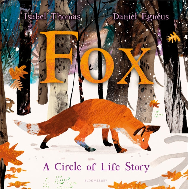 Fox, A Circle of Life Story 9781526682307 Isabel Thomas