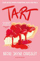 Tart, 'A heartwarming story, bursting with queer joy' - Simon James Green 9781526684455 Becki Jayne Crossley