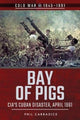 Book cover of: Bay of Pigs. By: Phil Carradice