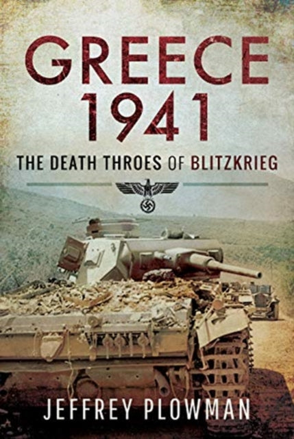 Book cover of: Greece 1941. By: Jeffrey Plowman