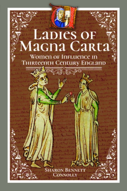 Book cover of: Ladies of Magna Carta. By: Sharon Bennett Connolly