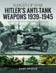 Book cover of: Hitler's Anti-Tank Weapons 1939-1945. By: Hans Seidler