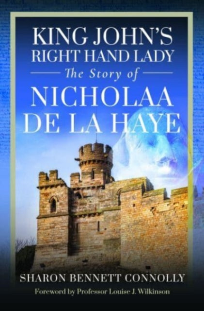 Book cover of: King John's Right Hand Lady. By: Sharon Bennett Connolly