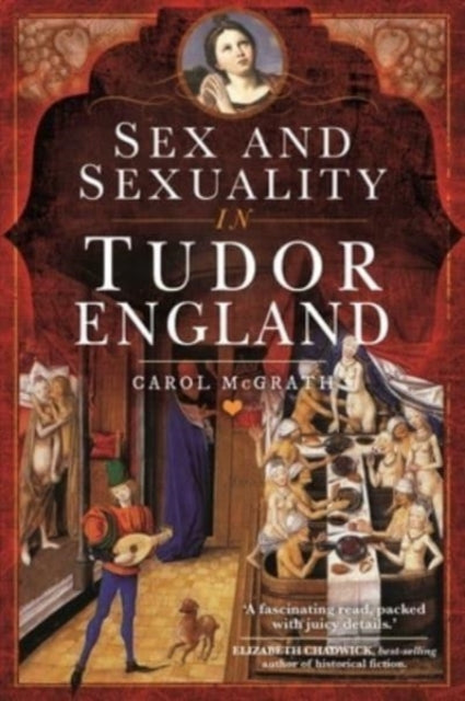 Book cover of: Sex and Sexuality in Tudor England. By: Carol McGrath