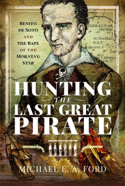 Book cover of: Hunting the Last Great Pirate. By: Michael Edward Ashton Ford