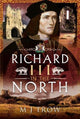 Book cover of: Richard III in the North. By: M. J. Trow
