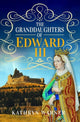 Book cover of: Granddaughters of Edward III. By: Kathryn Warner