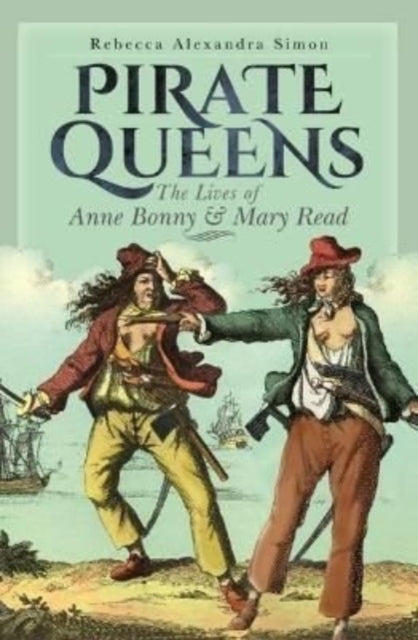 Book cover of: Pirate Queens. By: Rebecca Simon