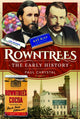 Rowntree's – The Early History