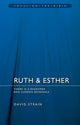 Book cover of: Ruth & Esther: There is a Redeemer and Sudden Reversals. By: David Strain