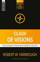 Book cover of: Clash of Visions. By: Robert W. Yarbrough