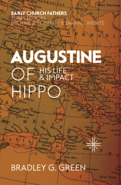 Book cover of: Augustine of Hippo. By: Bradley G. Green