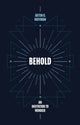 Book cover of: Behold. By: Justin Huffman
