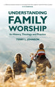 Book cover of: Understanding Family Worship. By: Dayspring MacLeod