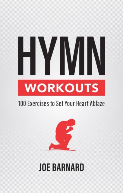 Book cover of: Hymn Workouts. By: Joe Barnard