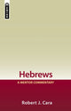 Book cover of: Hebrews: A Mentor Commentary. By: Cara, Robert J. Cara, Robert J.