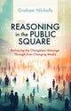 Book cover of: Reasoning in the Public Square. By: Graham Nicholls