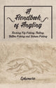 Book cover of: Handbook of Angling - Teaching Fly-Fishing, Trolling, Bottom-Fishing and Salmon-Fishing. By: Ephemera
