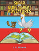 Book cover of: Sugar and Glide's Great Adventures